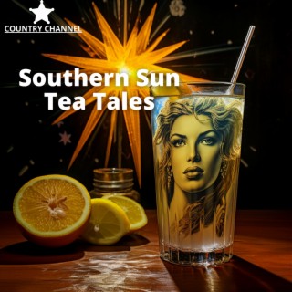 Southern Sun Tea Tales