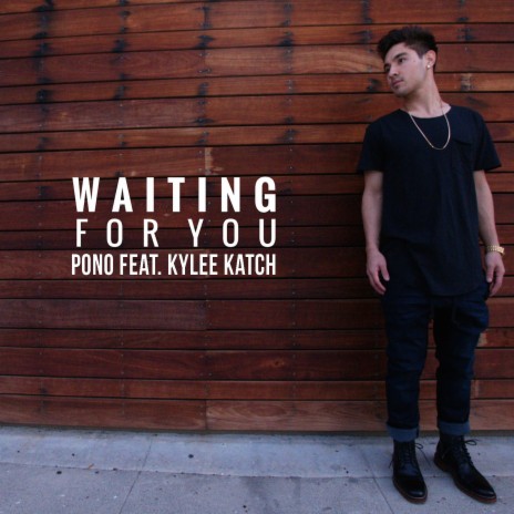 Waiting for You ft. Kylee Katch | Boomplay Music