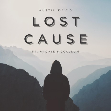Lost Cause ft. Archie McCallum | Boomplay Music