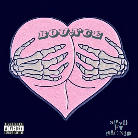 BOUNCE ft. Leonid | Boomplay Music