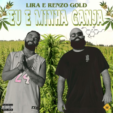 Eu e Minha Ganja ft. Lira & Roleta Russa | Boomplay Music