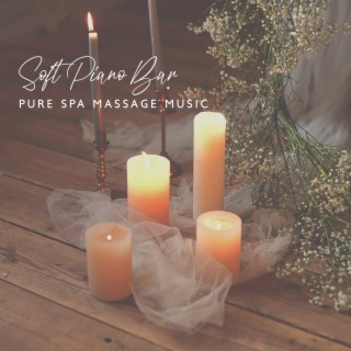 Soft Piano Bar Pure Spa Massage Music