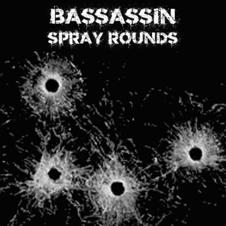 Spray Rounds | Boomplay Music