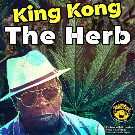 The Herb ft. Massive B & Bobby Konders