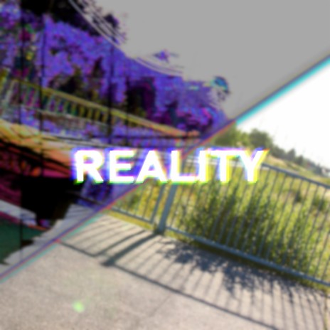 Reality Part 1: Wake