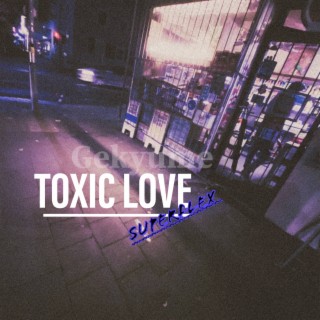 Toxic Love