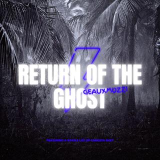 RETURN OF THE GHOST