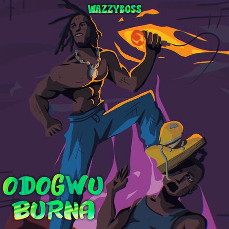 Odogwu burna | Boomplay Music