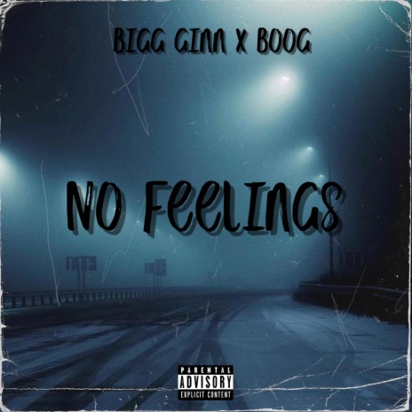 No Feelings ft. Boog | Boomplay Music