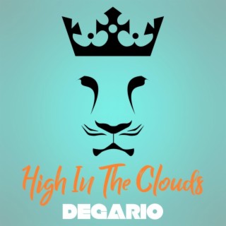 HIGH IN THE CLOUDS