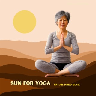Sun for Yoga, Nature Piano Music