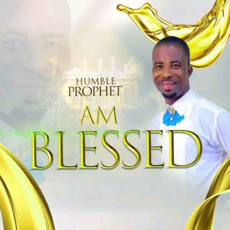 Am Blessed | Boomplay Music
