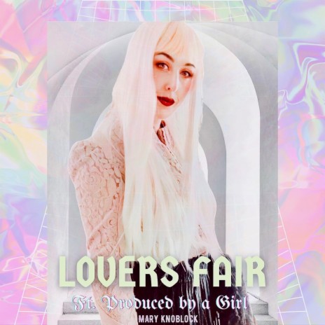 Lovers Fair ft. Produced by a Girl | Boomplay Music