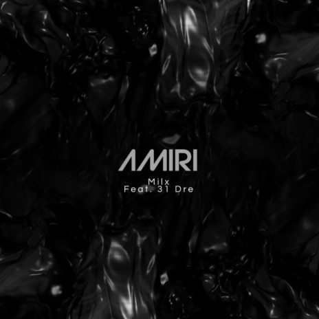 amiri ft. Milxs | Boomplay Music
