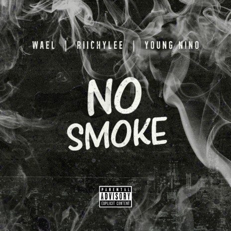 No Smoke ft. Riichylee & Young Nino | Boomplay Music