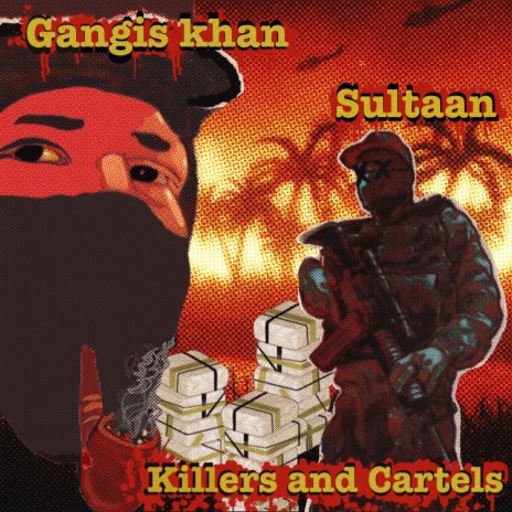 Killers and Cartels ft. Sultaan | Boomplay Music