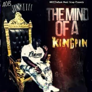 The Mind Of A Kingpin