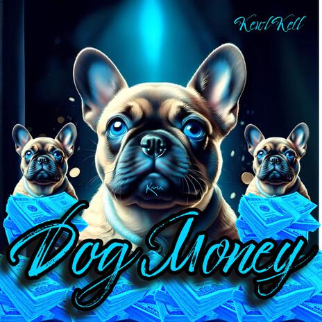 Dog Money | Boomplay Music