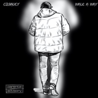 walk a way. lyrics | Boomplay Music
