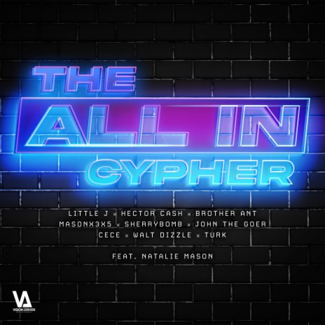 THE ALL IN CYPHER ft. Hector Cash, Brother Ant, Masonx3x5, Sherrybomb & John the Goer | Boomplay Music