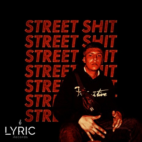 Street Shit | Boomplay Music