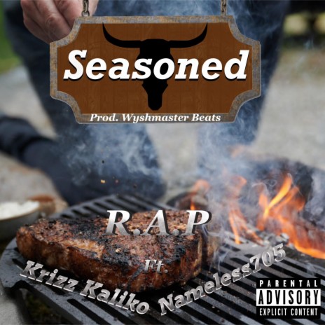 Seasoned ft. Krizz Kaliko & Nameless705 | Boomplay Music