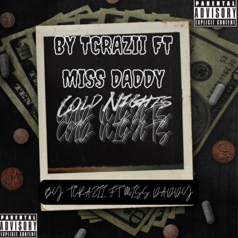 COLD NIGHTS TCRAZII ft. MISS DADDY | Boomplay Music