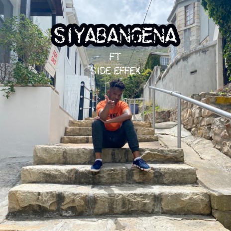 Siyabangena ft. Side EffeX