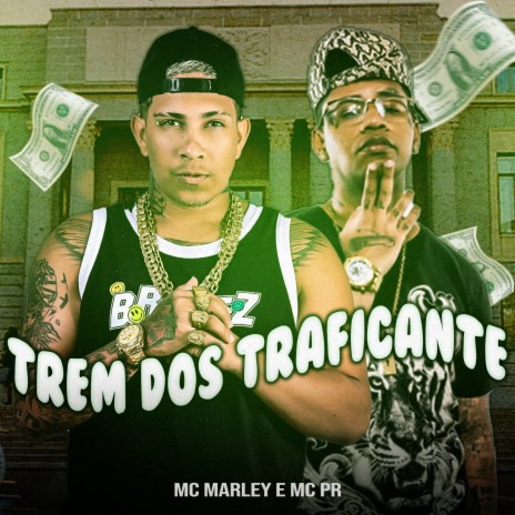 Trem dos Traficante ft. MC PR | Boomplay Music