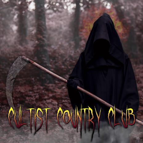 Cultist Country Club ft. House o Phonk