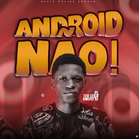 Android Não! ft. Beats Online Angola
