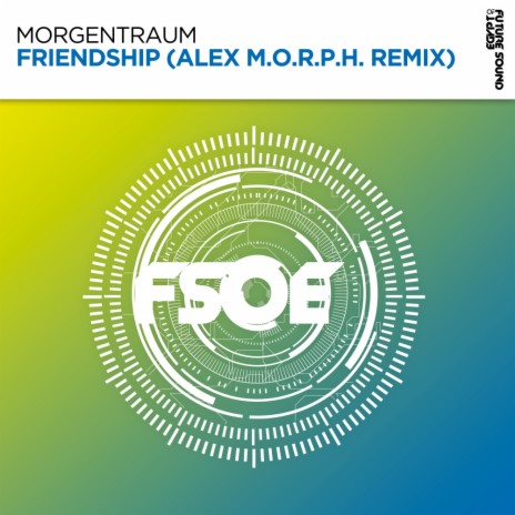 Friendship (Alex M.O.R.P.H. Extended Remix) ft. Alex M.O.R.P.H. | Boomplay Music