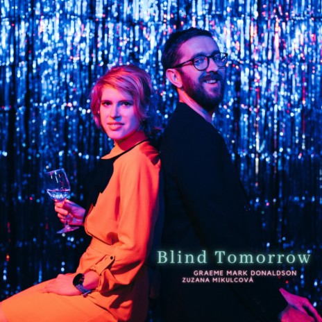 Blind Tomorrow ft. Graeme Mark Donaldson | Boomplay Music