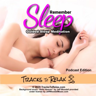Remember Sleep - Guided Sleep Meditation