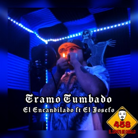 Tramo Tumbado ft. El Josefo | Boomplay Music