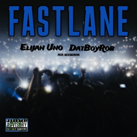 Fastlane ft. DatBoyRob | Boomplay Music