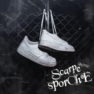 Scarpe Sporche ft. Pslab & Sorrybenni lyrics | Boomplay Music