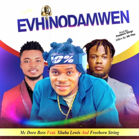 Evhinodamwen ft. Freeborn Strings & Xbaba Lewis | Boomplay Music