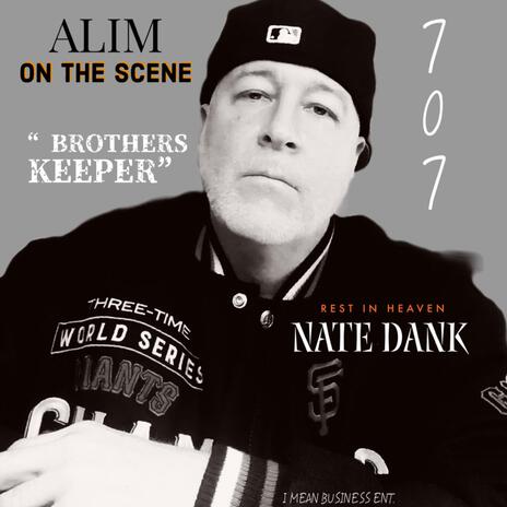 Brothers keeper (rip) Nate Dank | Boomplay Music