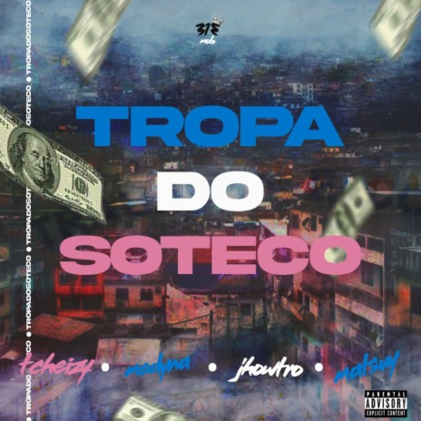 Tropa do Soteco ft. Tcheizy & Medina | Boomplay Music