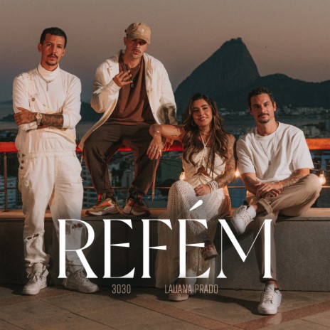 Refém ft. Lauana Prado | Boomplay Music