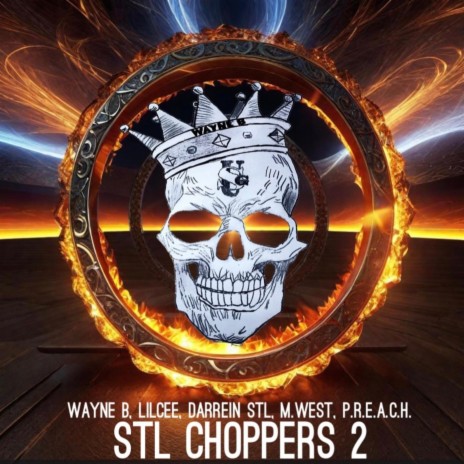 STL Choppers 2 ft. Lilcee, Darrein STL, M.West & P.R.E.A.C.H. | Boomplay Music