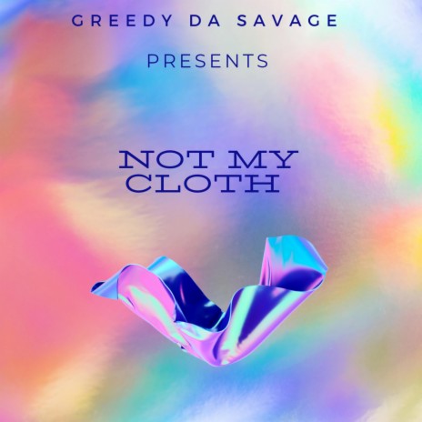 NOT MY CLOTH | Boomplay Music