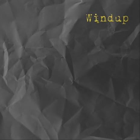 Windup | Boomplay Music