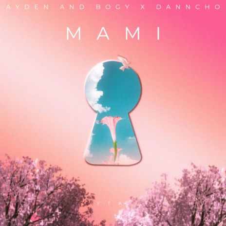 Mami ft. Danncho | Boomplay Music