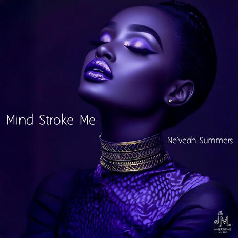 Mind Stroke Me | Boomplay Music