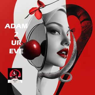 Adam To Your Eve (Temptation Version)