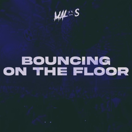 Bouncing On The Floor | Boomplay Music