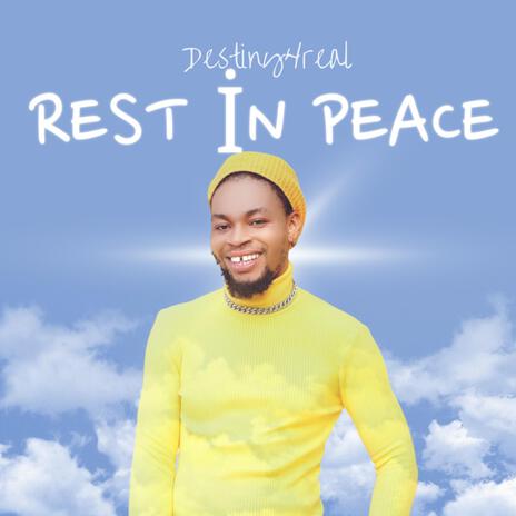 Rest In Peace | Boomplay Music