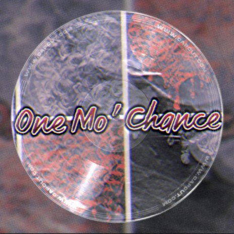 One Mo' Chance | Boomplay Music